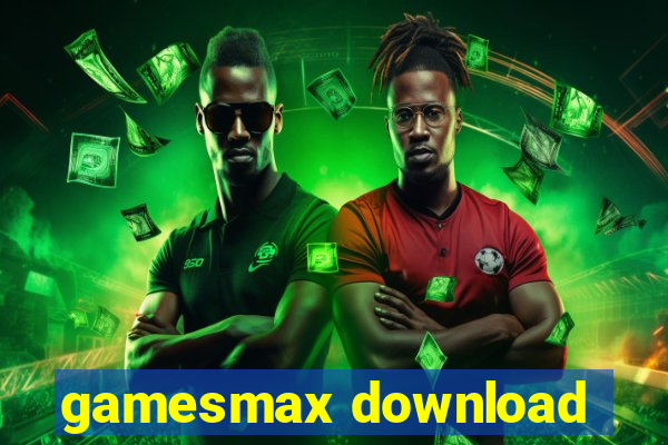 gamesmax download